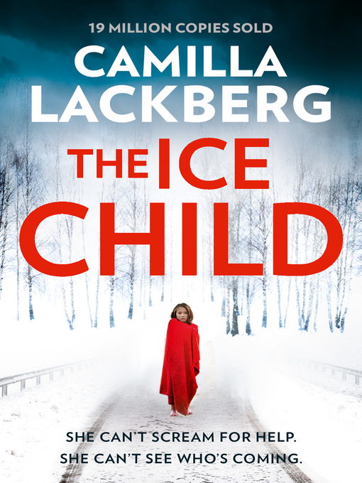 Title details for The Ice Child by Camilla Läckberg - Available